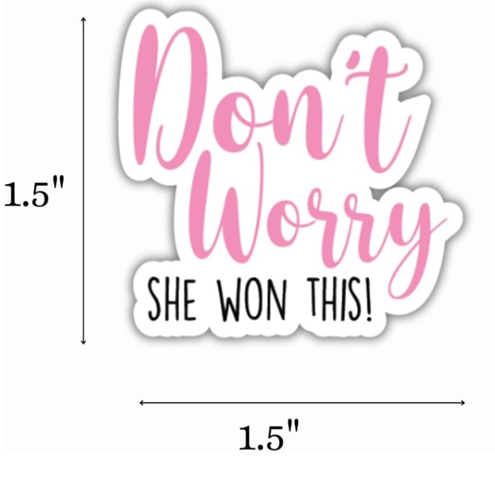 40 stickers 1.5”x1.5” Don’t Worry SHE WON THIS - Picture 2 of 2